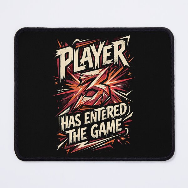 Item preview, Player 3 Has Entered The Game designed and sold by Gabriela Mihai.
