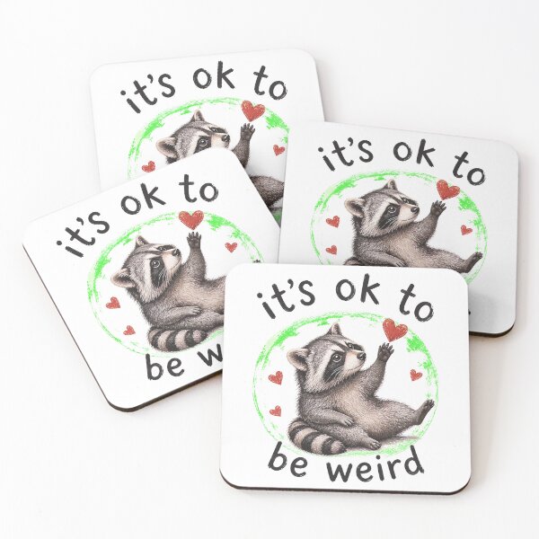 Item preview, Cute Raccoon It's Ok To Be Weird  designed and sold by felixpalette.