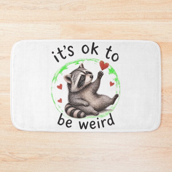 Item preview, Cute Raccoon It's Ok To Be Weird  designed and sold by felixpalette.