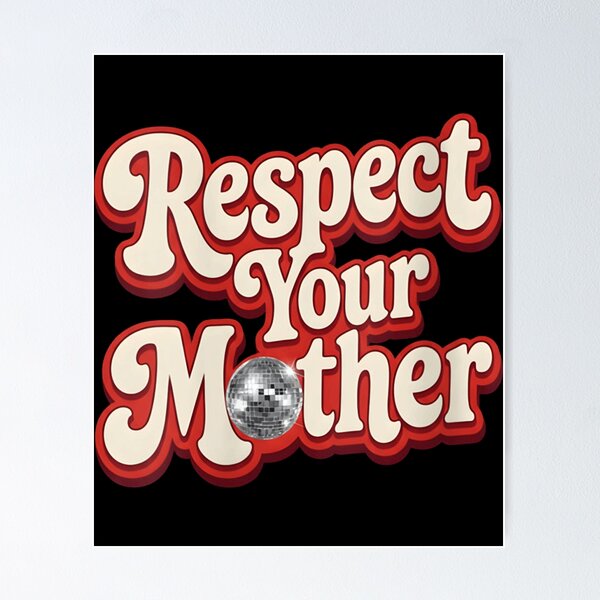 Item preview, Respect Your Mother Retro Groovy Disco Ball Quote - Harry Styles Respect Your Mother designed and sold by Renographicss.