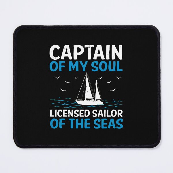 Item preview, Captain Of My Soul Licensed Sailor Of The Seas designed and sold by reagorempe.