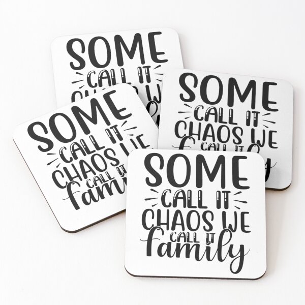 Item preview, Some Call It Chaos We Call Family designed and sold by Sageandzz.