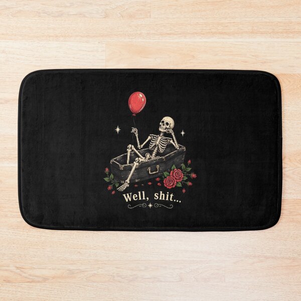 Item preview, Skeleton Holding Balloon Well Shit Funny Roses designed and sold by felixpalette.