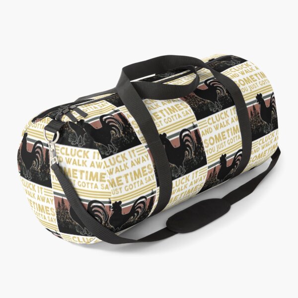 Item preview, Sometimes You Just Gotta Say Cluck It And Walk Away Funny Chicken  Farm  Gift designed and sold by Sageandzz.