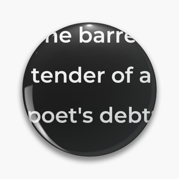 Item preview, “The barren tender of a poet’s debt:” - print white designed and sold by ariksworld.