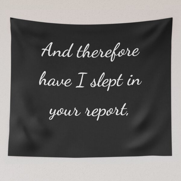 Item preview, “And therefore have I slept in your report,” - handwriting white designed and sold by ariksworld.