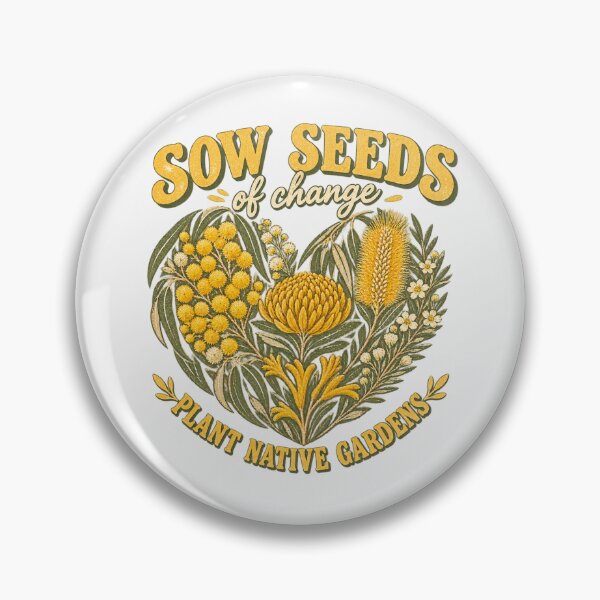 Item preview, Sow Seed Of Change Plant Native Gardens Yellow Waratah Wattle Heart designed and sold by Yellowriversss.
