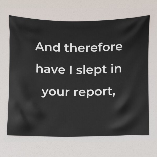 Item preview, “And therefore have I slept in your report,” - print white designed and sold by ariksworld.