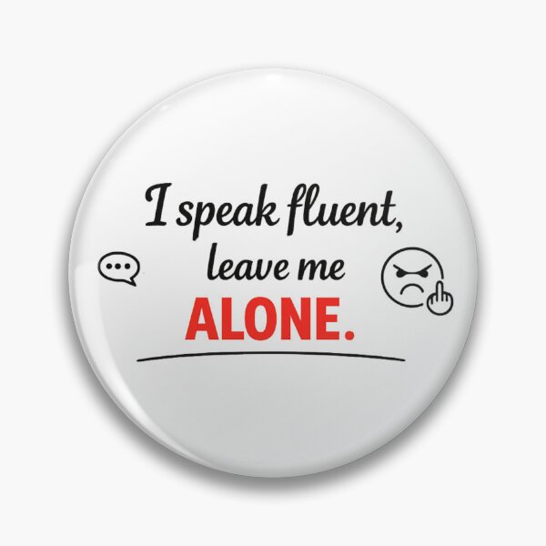 Item preview, I Speak Fluent Leave Me Alone Black Lettering for Light Shirts designed and sold by MarselArt.