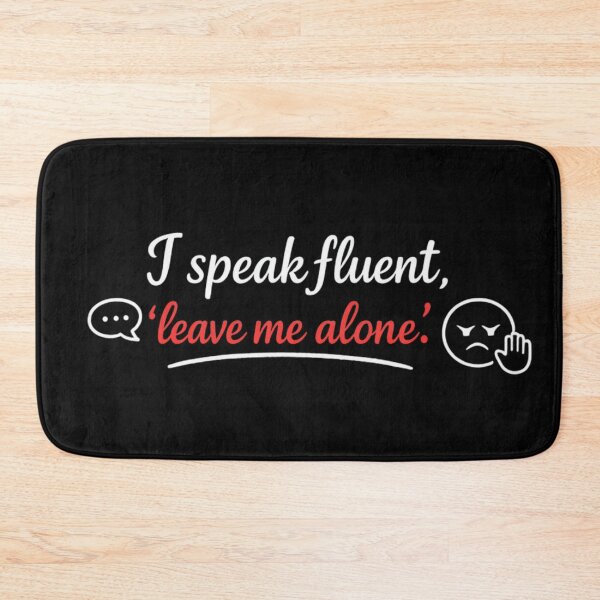 Item preview, I Speak Fluent Leave Me Alone White Lettering for Dark Shirts designed and sold by MarselArt.