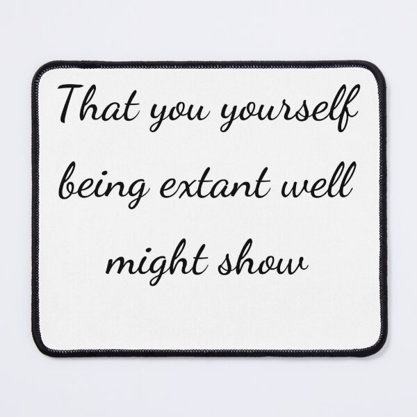 Item preview, “That you yourself being extant well might show” - handwriting black designed and sold by ariksworld.