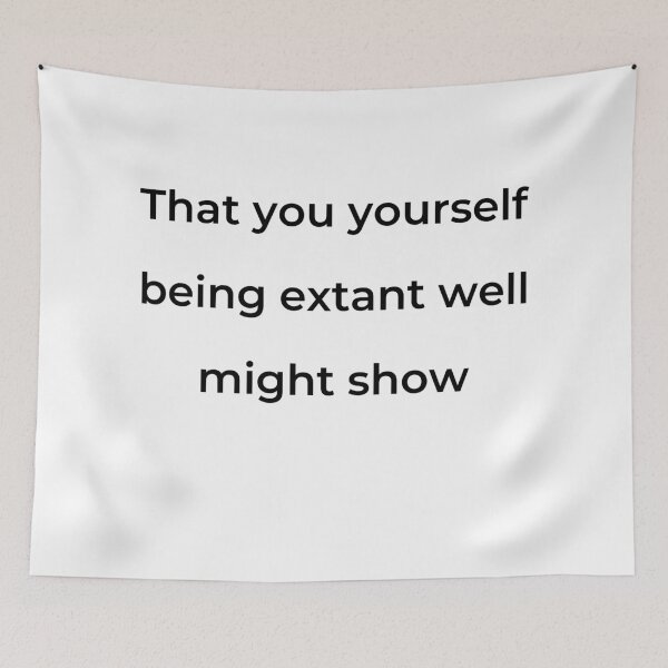 Item preview, “That you yourself being extant well might show” - print black designed and sold by ariksworld.