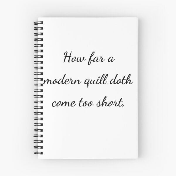 Item preview, “How far a modern quill doth come too short,” - handwriting black designed and sold by ariksworld.