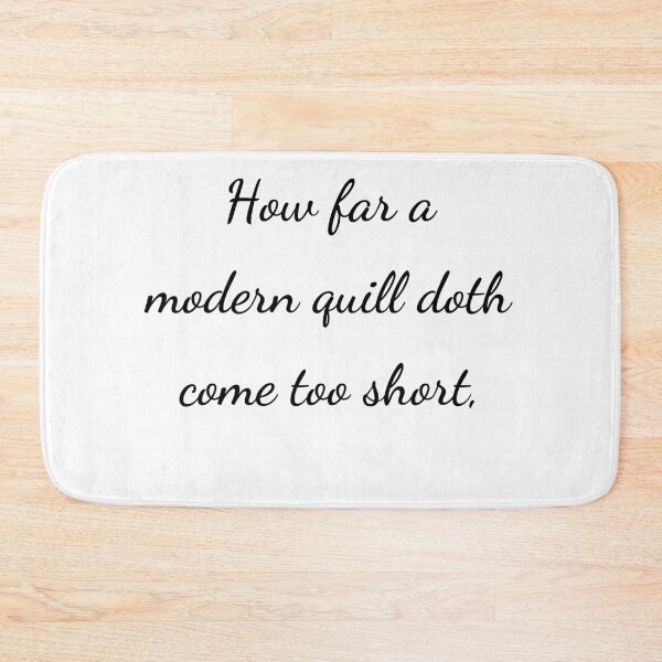 Item preview, “How far a modern quill doth come too short,” - handwriting black designed and sold by ariksworld.