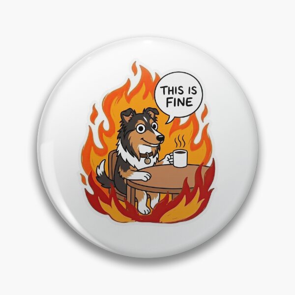 Item preview, Collie This Is Fine Fire Meme Art designed and sold by Flying Doggo.