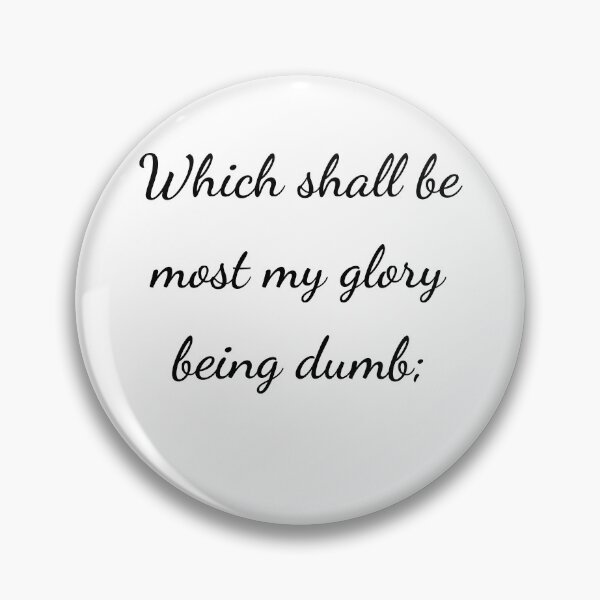 Item preview, “Which shall be most my glory being dumb;” - handwriting black designed and sold by ariksworld.