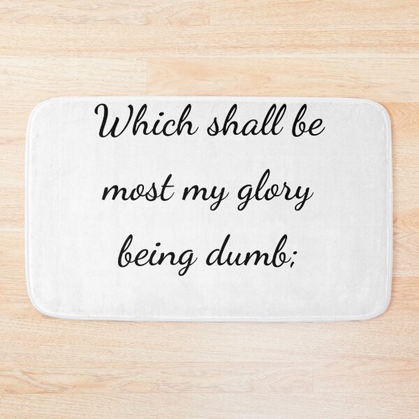 Item preview, “Which shall be most my glory being dumb;” - handwriting black designed and sold by ariksworld.