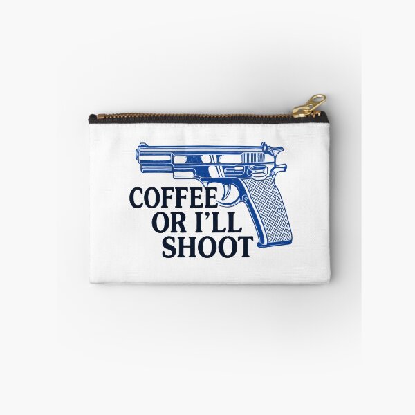 Item preview, Coffee Or I'll Shoot designed and sold by alloutshirts.
