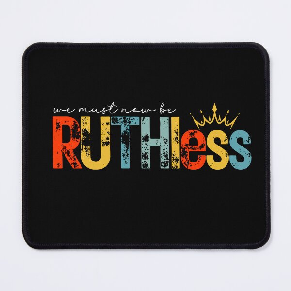 Item preview, We Must Now Be Ruthless designed and sold by gidel-sales.