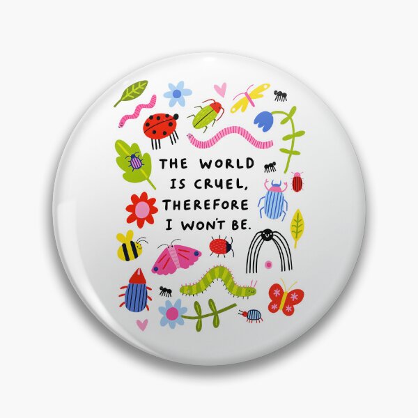 Item preview, The World Is Cruel Therefore I Wont Be designed and sold by chizuneart.