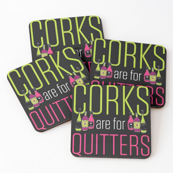 Item preview, Corks Are For Quitters Wine Humor Fun Graphic designed and sold by alaiuggrobe.