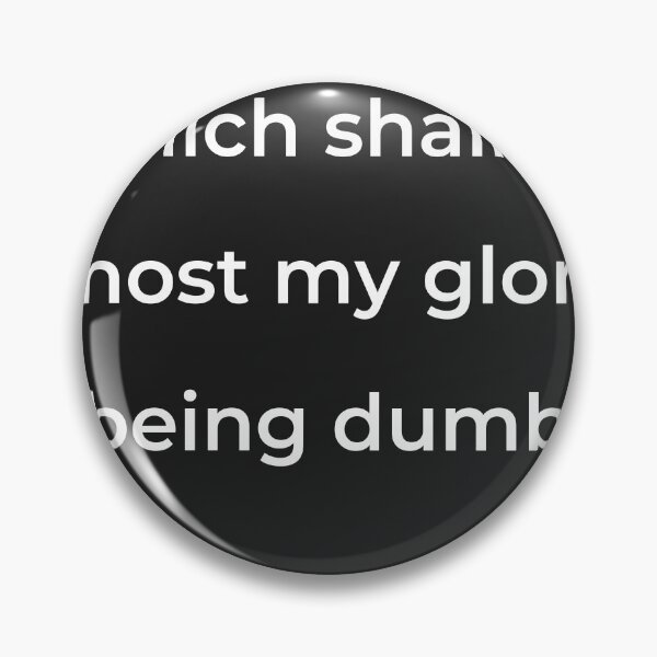 Item preview, “Which shall be most my glory being dumb;” - print white designed and sold by ariksworld.