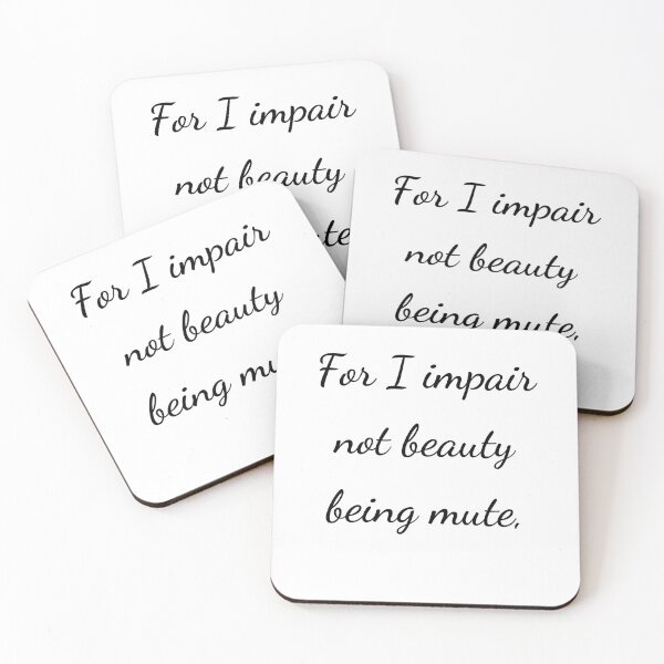 Item preview, “For I impair not beauty being mute,” - handwriting black designed and sold by ariksworld.
