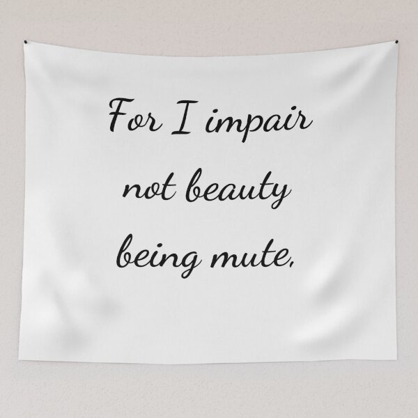 Item preview, “Porque no menoscabo la belleza al ser mudo”, - letra negra designed and sold by ariksworld.