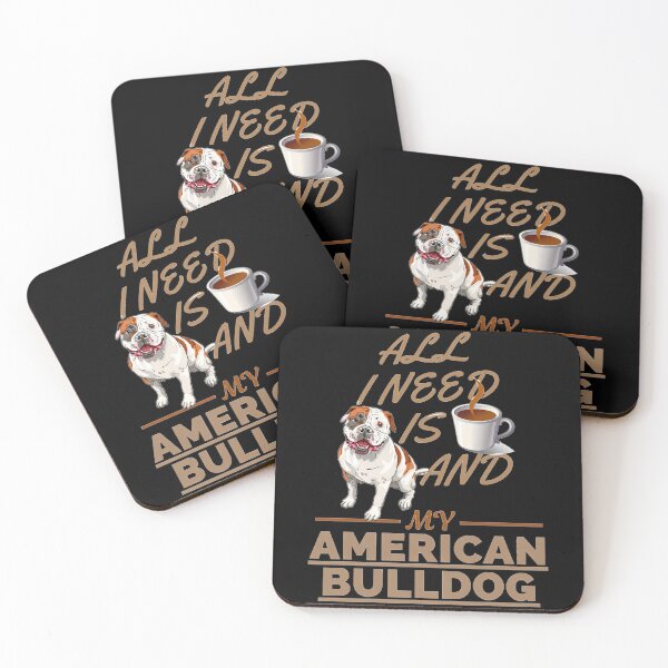 Item preview, All I Need Is Coffee And My Dog American Bulldog designed and sold by Ribeiro-Art.