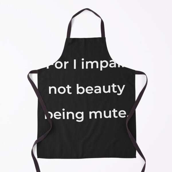Item preview, “For I impair not beauty being mute,” - print white designed and sold by ariksworld.