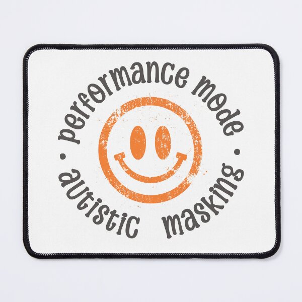 Item preview, Autistic Masking Performance Mode Smiley designed and sold by lenalenspod.