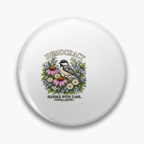 Item preview, Democracy Handle With Care Vintage Chickadee Bird Floral Art designed and sold by SEINENGAPPI18.