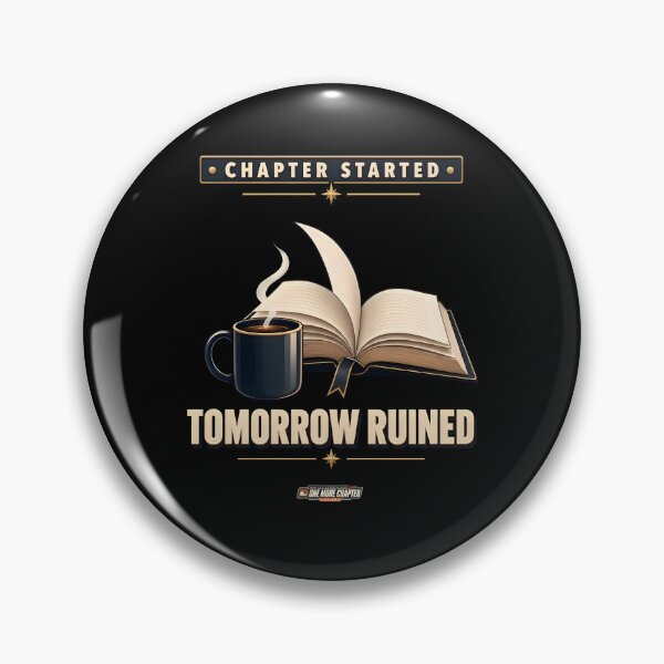 Item preview, Chapter Started Tomorrow Ruined T-Shirt, Late Night Reading Graphic designed and sold by ABD998.