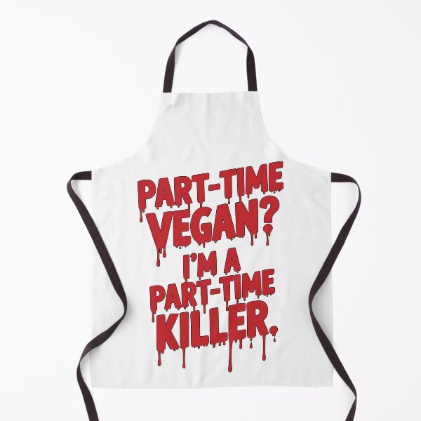 Item preview, Part Time Vegan Part Time Killer Slogan Typography designed and sold by Veganizer.art.