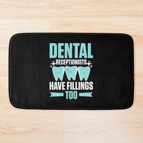 Item preview, Dental Receptionists Have Fillings Too Funny Dentist designed and sold by corlobfrin.