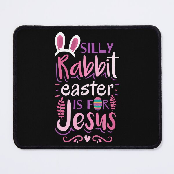 Item preview, Silly Rabbit Easter Is For Jesus designed and sold by MeanMachine603.