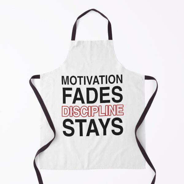 Item preview, Motivation Fades Discipline Stays - Discipline Quote designed and sold by KLIFT.