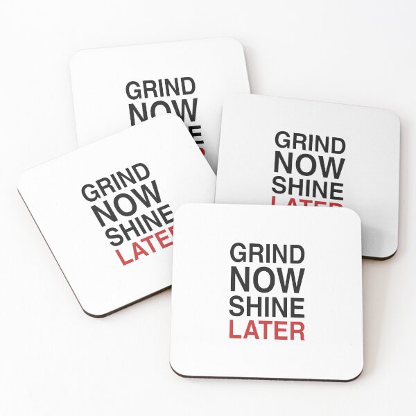 Item preview, Grind Now Shine Later - Hustle Quote designed and sold by KLIFT.