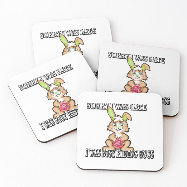 Item preview, Sorry I Was Late I Was Busy Hiding Eggs Celebrating Easter designed and sold by MeanMachine603.