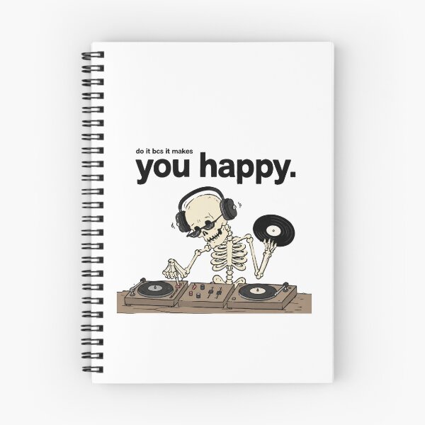 Item preview, Do It Because It Makes You Happy Skeleton DJ designed and sold by MonkiFlipp.