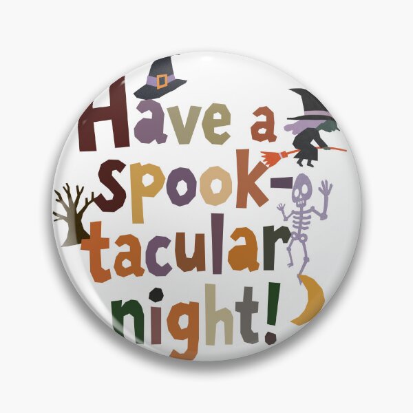 Item preview, Have a Spook-tacular Night Halloween Witch Design designed and sold by maewjpho.