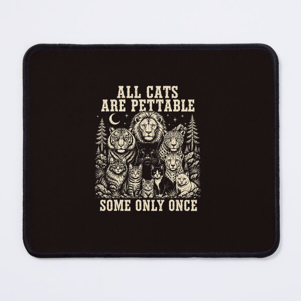 Item preview, All Cats Are Pettable Wild Cat Humor designed and sold by ImeldaSparks.