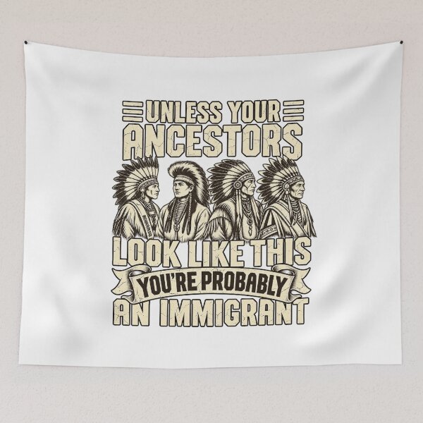 Item preview, Unless Your Ancestors Look Like This Youre Probably An Immigrant designed and sold by SEINENGAPPI8.