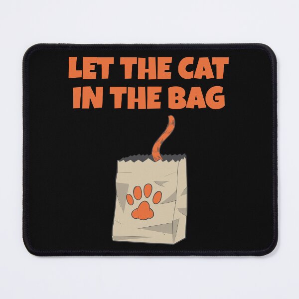 Item preview, Let the Cat in the Bag – Funny Secret Keeper Cat Wordplay designed and sold by WordPlayStudio.