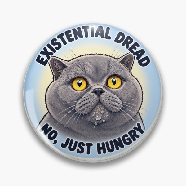 Item preview, Funny Hungry Cat Meme – Existential Dread? No, Just Hungry designed and sold by NoodlesTheCat.