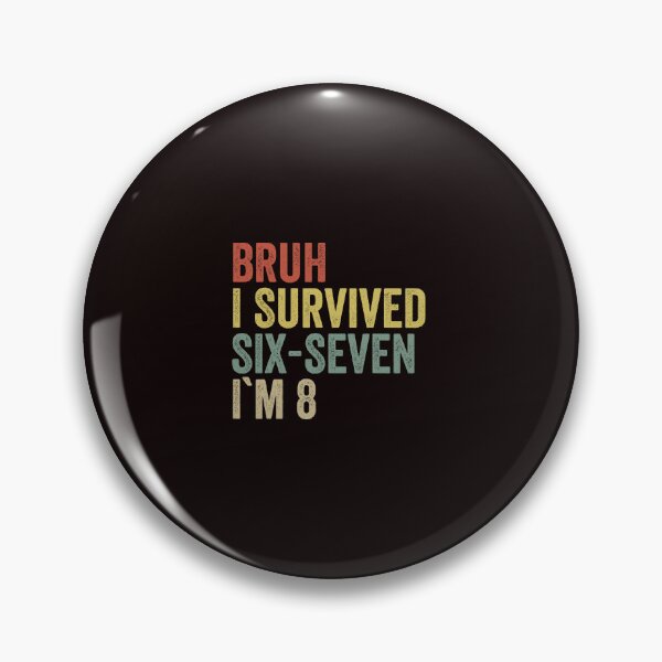 Item preview, Funny 8th Birthday Bruh Six Seven Meme designed and sold by ImeldaSparks.