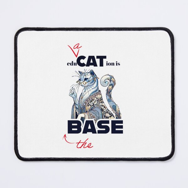 Item preview, The Dean of Feline Epistemology: Education Is the Base Print designed and sold by FreiherrPK.