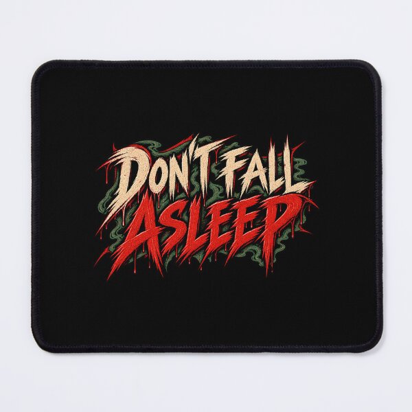 Item preview, Don't Fall Asleep – Slasher Horror Quote designed and sold by Pandaburba.