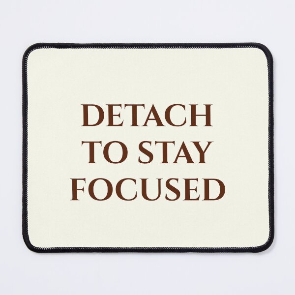 Item preview, Detach to Stay Focused | Minimalist Motivational Quote designed and sold by MagicArtzz.