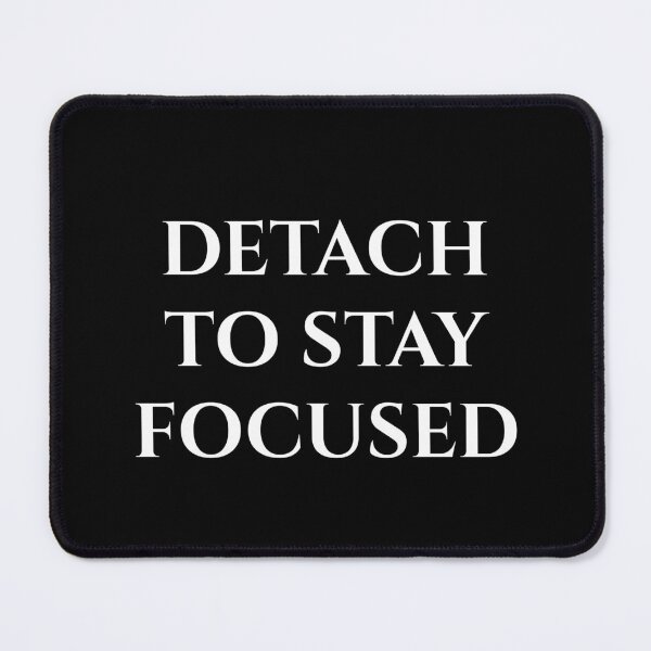 Item preview, Detach to Stay Focused | Minimalist Motivational Quote designed and sold by MagicArtzz.